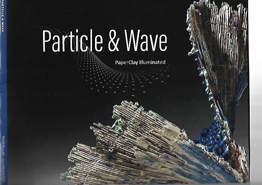 <code>Particle & Wave: PaperClay Illuminated</code>